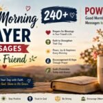 240+ Powerful Good Morning Prayer Messages to My Friend